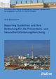Book cover of: Reporting Guidelines und ihre Bedeutung fur die Praventions- und Gesundheitsforderungsforschung