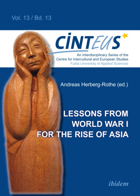 Book cover of: Lessons from World War I for the Rise of Asia. By: Astyom Lukin