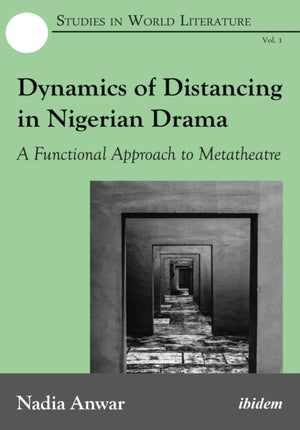 Dynamics of Distancing in Nigerian Drama