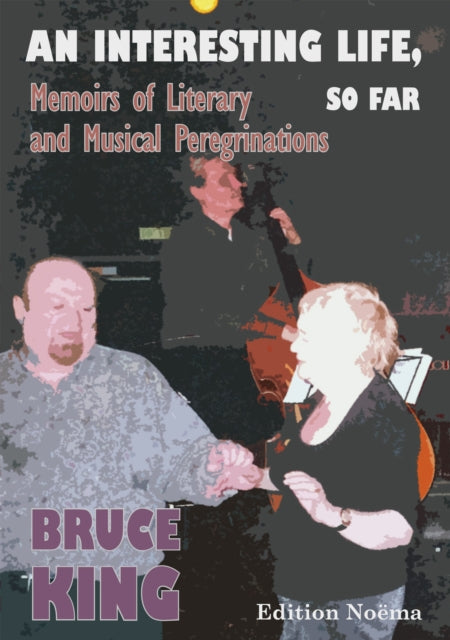Book cover of: Interesting Life, So Far. By: Bruce King