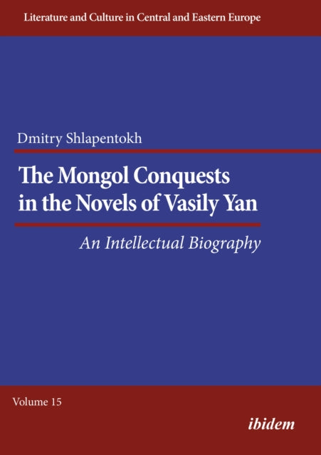 The Mongol Conquests in the Novels of Vasily Yan