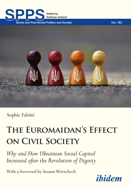 Book cover of: Euromaidan’s Effect on Civil Society. By: Sophie Falsini