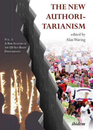 New Authoritarianism. Vol 1