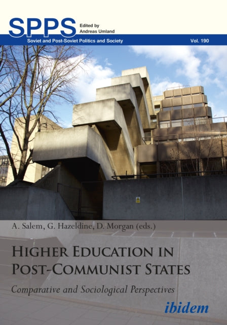 Book cover of: Higher Education in Post-Communist States. By: A. Salem