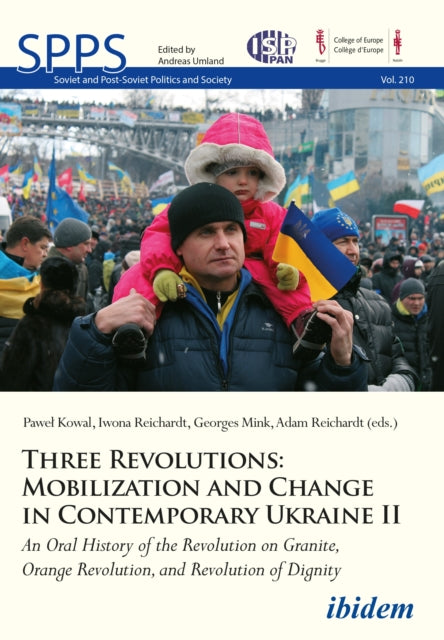 Book cover of: Three Revolutions: Mobilization and Change in Contemporary Ukraine II