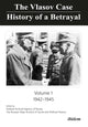 Book cover of: Vlasov Case: History of a Betrayal. By: Russian State Archive for Social and Political History
