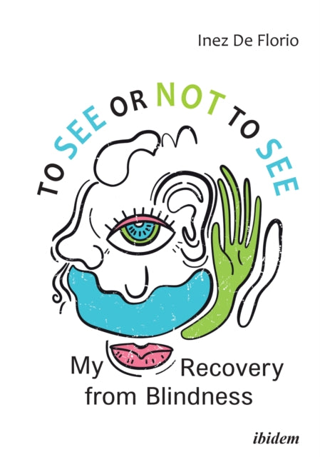 Book cover of: To See or Not to See. By: Inez De Florio