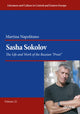Book cover of: Sasha Sokolov: The Life and Work of the Russian “Proet”. By: Martina Napolitano