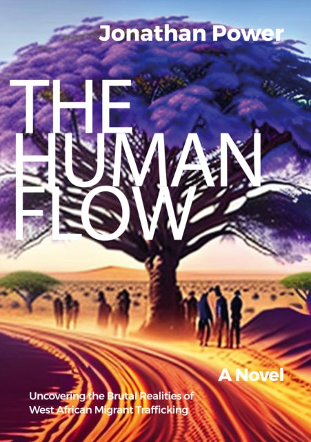 Book cover of: Human Flow. An Adventure Story. By: Jonathan Power
