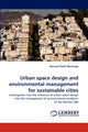 Book cover of: Urban space design and environmental management for sustainable cities. By: Bernard Otoki Moirongo