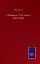 Book cover of: Catalogue of the Ancient Manuscripts