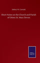 Book cover of: Short Notes on the Church and Parish of Ottery St. Mary Devon