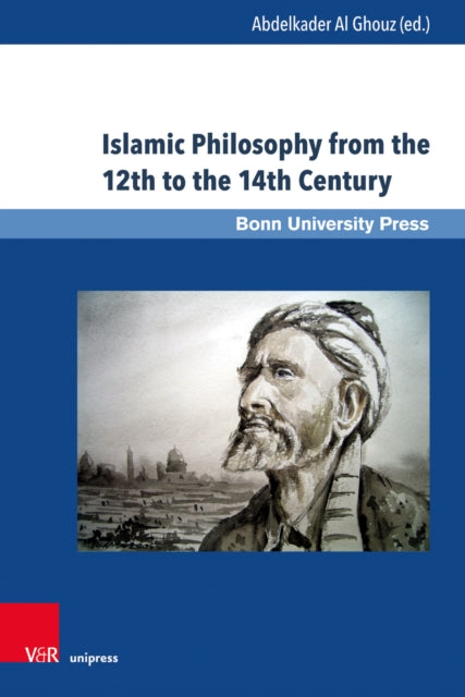 Book cover of: Islamic Philosophy from the 12th to the 14th Century. By: Abdelkader Al Ghouz