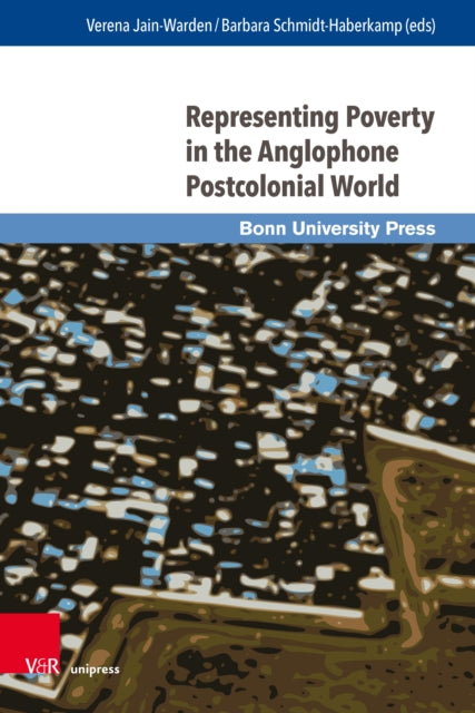 Book cover of: Representing Poverty in the Anglophone Postcolonial World. By: Jan Alber