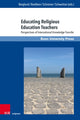Book cover of: Educating Religious Education Teachers. By: Jenny Berglund