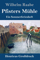 Book cover of: Pfisters Muhle (Großdruck)