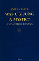 Book cover of: Was C G Jung a Mystic?. By: Aniela Jaffe
