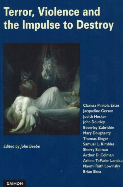 Book cover of: Terror, Violence & the Impulse to Destroy. By: John Beebe