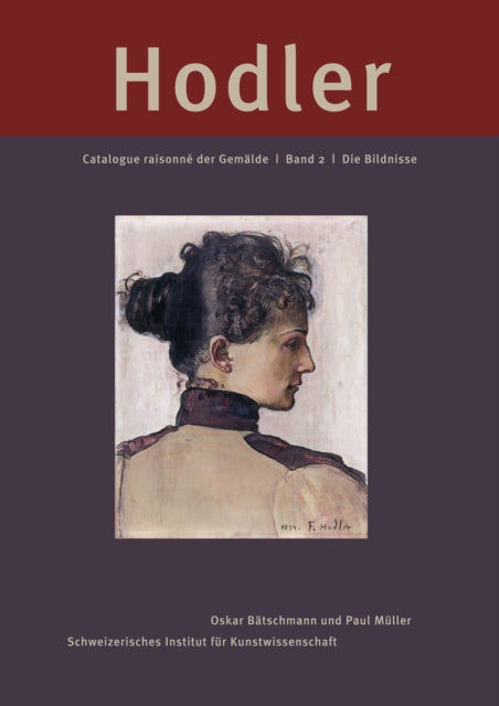 Book cover of: Ferdinand Hodler: Catalogue raisonn? der Gem?lde