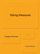 Book cover of: Taking Measures. By: Fabienne Liptay