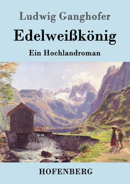 Book cover of: Edelweißkonig