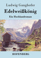 Book cover of: Edelweißkonig