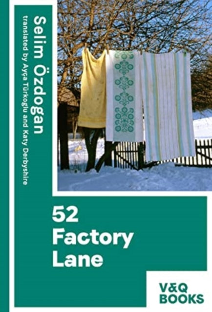 Book cover of: 52 Factory Lane. By: Selim Özdoğan
