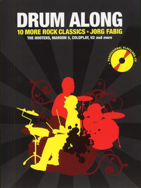 Book cover of: Drum Along - 10 More Rock Classics. By: FABIG  JORG (ARTIST)