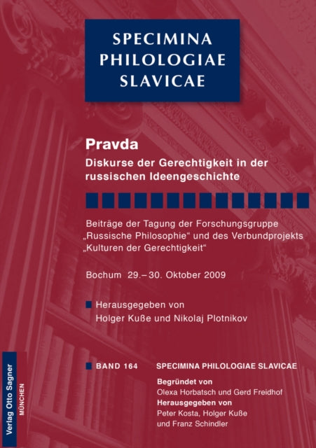 Book cover of: Pravda. Diskurse Der Gerechtigkeit in Der Russischen Ideengeschichte. By: Holger Kuße