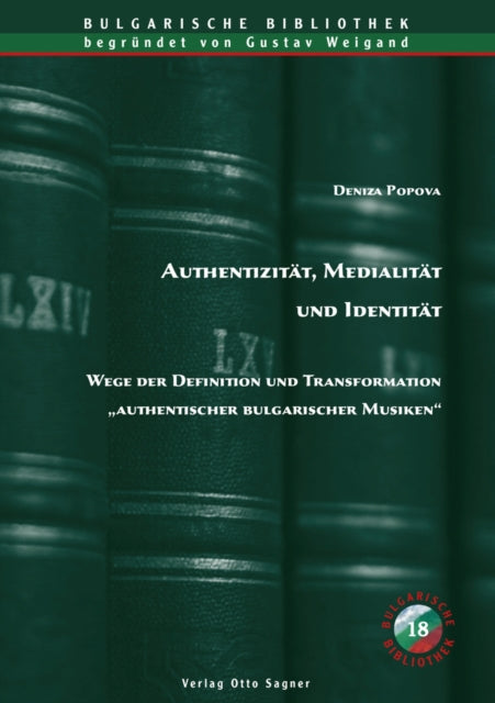 Book cover of: Authentizitaet, Medialitaet Und Identitaet. By: Deniza Popova