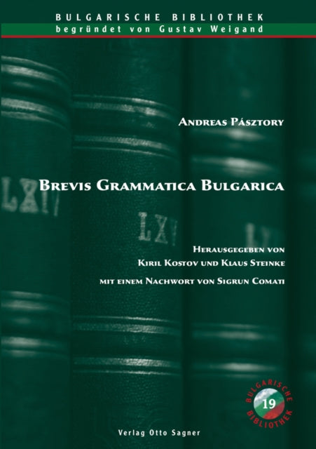 Book cover of: Brevis Grammatica Bulgarica. By: Andreas Pásztory