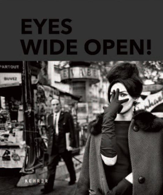 Book cover of: Eyes Wide Open! 100 Years of Leica. By: Hans-Michael Koetzle