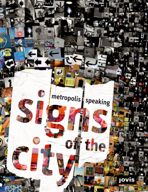 Book cover of: Signs of the City: Metropolis Speaking. By: Stefan Horn