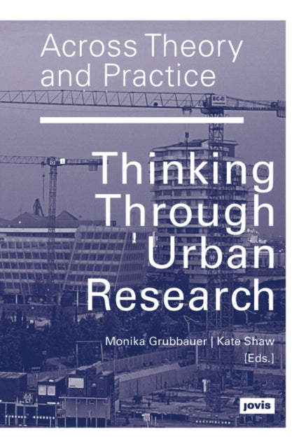 Book cover of: Across Theory and Practice. By: GRUBBAUER / SHAW