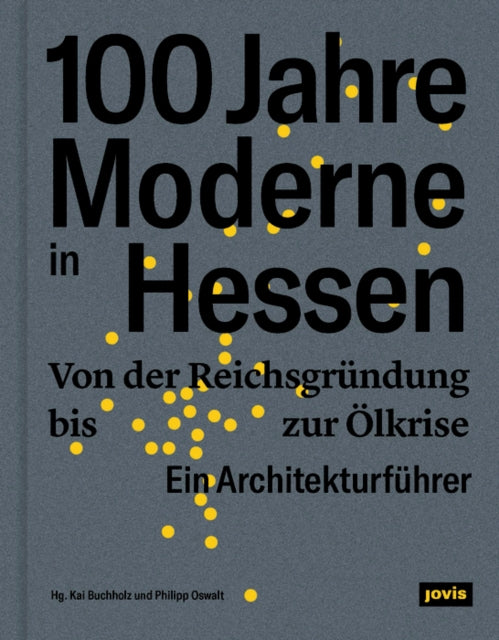 Book cover of: 100 Jahre Moderne in Hessen