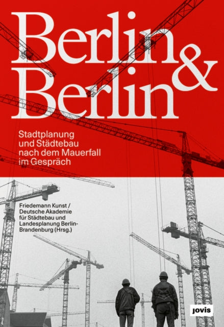 Book cover of: Berlin & Berlin. By: Friedemann Kunst