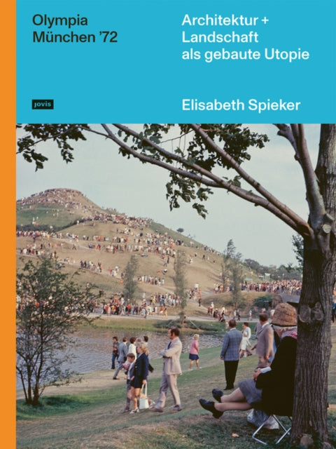 Book cover of: Olympia Munchen ’72. By: Elisabeth Spieker