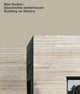 Book cover of: Max Dudler: Geschichte weiterbauen / Building on History. By: Alexander Bonte