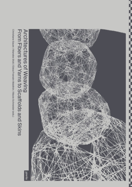 Book cover of: Architectures of Weaving. By: Christiane Sauer
