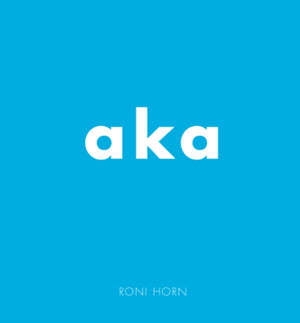Roni Horn
