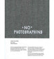 Book cover of: Timm Rautert: No Photographing. By: Timm Rautert