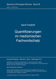 Book cover of: Quantifizierungen im medizinischen Fachwortschatz