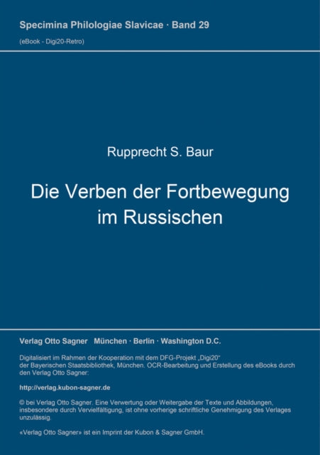 Book cover of: Die Verben der Fortbewegung im Russischen. By: Rupprecht S. Baur