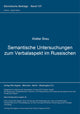 Book cover of: Semantische Untersuchungen zum Verbalaspekt im Russischen