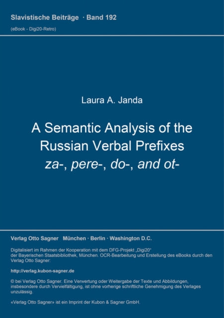 Book cover of: Semantic Analysis of the Russian Verbal Prefixes za-, pere-, do-, and ot-