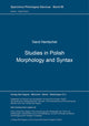 Book cover of: Studies in Polish Morphology and Syntax