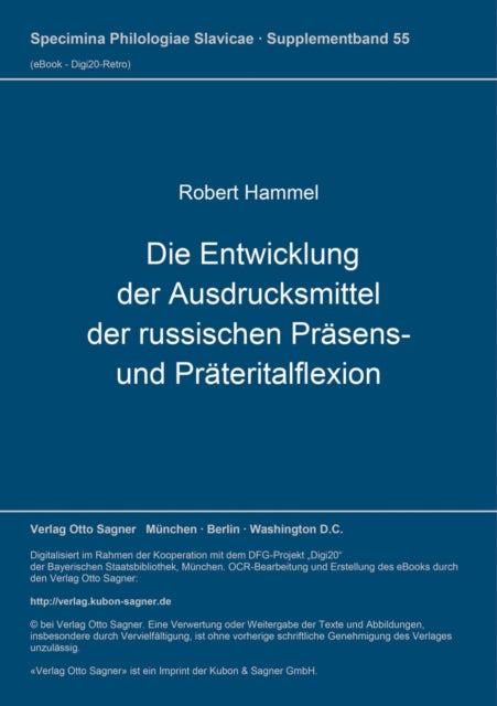 Book cover of: Die Entwicklung der Ausdrucksmittel der russischen Praesens- und Praeteritalflexion