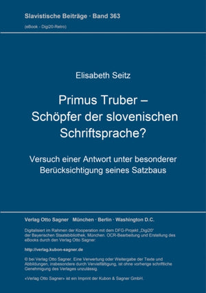 Primus Truber - Schoepfer der slovenischen Schriftsprache?