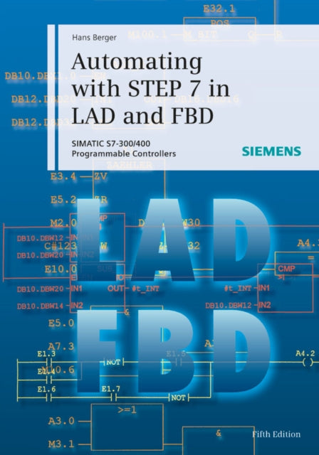Book cover of: Automating with STEP 7 in LAD and FBD