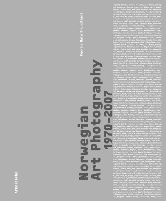 Book cover of: Norwegian Art Photography. By: Cecilie Malm Brundtland